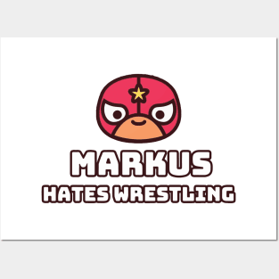 The Markus Hates Wrestling Podcast Posters and Art